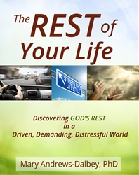 The REST of  Your Life <br>By Mary Andrews-Dalbey, PhD