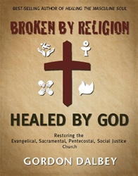 Broken by Religion, Healed by God
