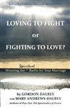 Loving to Fight or Fighting to Love